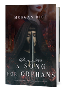 A Song for Orphans (Book Three)