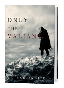 Only The Valiant (Book Two)