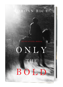 Only The Bold (Book Four)