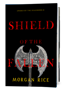 Shield of the Fallen (Sword of the Dead—Book Four)